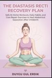 THE DIASTASIS RECTI RECOVERY PLAN
