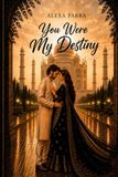 You Were My Destiny