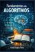 Fundamentos Independently Published Fundamentos de Algoritmos Paperback