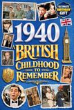 1940 A British Childhood to Remember