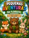 Pequenas Aventuras na Floresta: 25 Desenhos Tranquilos para Colorir