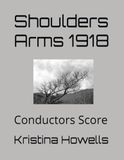Shoulders Arms 1918: Conductors Score