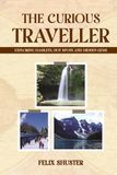 The Curious Traveler: Exploring Hamlets, Hot Spots, and Hidden Gems