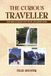 The Curious Traveler: Exploring Hamlets, Hot Spots, and Hidden Gems