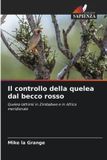 Il Edizioni Sapienza Il controllo della quelea dal becco rosso
