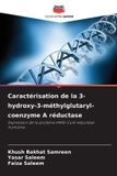 Caractérisation Editions Notre Savoir Caractérisation de la 3-hydroxy-3-méthylglutaryl-coenzyme A réductase