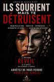 ILS SOURIENT MAIS TE DÉTRUISENT: Reconnaître la manipulation, sortir des relations toxiques et retrouver confiance en soi grâce à la méthode RÉVEIL™