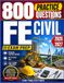FE CIVIL EXAM PREP 2026-2027: Comprehensive Review, Practice Questions, Detailed Solutions, and Exam Strategies for FE Civil Success