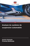 Analyse Editions Notre Savoir Analyse du système de suspension automobile