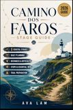 Camino dos Faros Stage Guide: 8 Coastal Stages, Daily Planning, Distances, Difficulty, Stops & Trail Preparation
