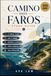 Camino dos Faros Stage Guide: 8 Coastal Stages, Daily Planning, Distances, Difficulty, Stops & Trail Preparation