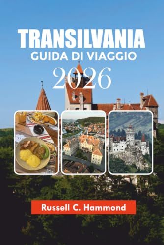 TRANSILVANIA GUIDA DI VIAGGIO 2026