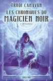 Les Chroniques du Magicien Noir - L'Intégrale