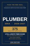 Pass Red Seal Pass the Red Seal: Plumber: 3 Full-Length Practice Exams Built to the Official Blueprint, 2026 Edition