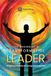 The Making of a Transformative Leader: Navigatin Complexity with Courage and Compassion