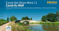 Canal Bikeline Canal du Midi: Entlang des Weltkulturerbes von Toulouse ans Mittelmeer - Mit Canal de la Robine , 366 km, 1:50.000, GPS-Tracks Download, LiveUpdate, Übernachtungsverzeichnis