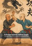 Prüfungsprogramm: BoD - Books on Demand Prüfungsprogramm: Heilong Gungfu