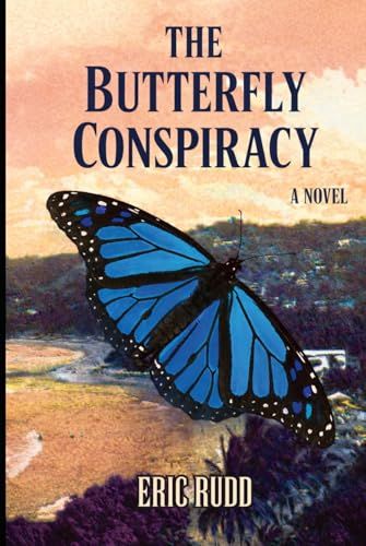 THE BUTTERFLY CONSPIRACY: An Epic Story of Art, Politics, and Intrigue