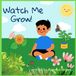 Watch Independently Published Watch Me Grow Paperback