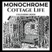Monochrome Cottage Life Colouring Book