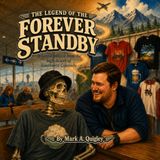 The Legend of The Forever Standby: Aviation folklore from the high desert of Southwest Colorado