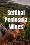 Setúbal Peninsula Wines