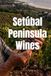 Setúbal Peninsula Wines