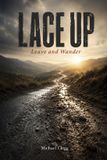 Lace Independently Published Lace Up: Leave and Wander Paperback