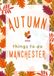 Autumn Things To Do Manchester