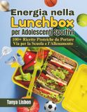 Energia Libri GmbH Energia nella Lunchbox per Adolescenti Sportivi