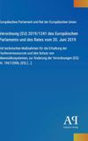 Verordnung (EU) 2019/1241 des Europäischen Parlaments und des Rates vom 20. Juni 2019: mit technischen Maßnahmen für die Erhaltung der ... Verordnungen (EG) Nr. 1967/2006, (EG) [...]