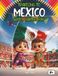 Traveling Mexico: Traveling to Mexico While Having Fun: A Captivating Kids' Guide to Mexican Pyramids, Culture, and Wildlife – Fun Illustrated Story, Quiz, and Coloring Pages