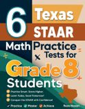 6 Effortless Math Education 6 Texas STAAR Math Practice Tests for Grade 8 Students