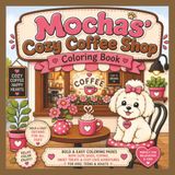 Mocha's Cozy Coffee Shop Coloring Book