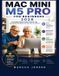 Mac Libri GmbH / Mac Mini M5 Pro for Beginners 2026 / 9798170774852