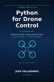Python Independently Published Python for Drone Control: Build and Code Autonomous Drones Paperback
