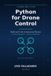 Python Independently Published Python for Drone Control: Build and Code Autonomous Drones Paperback
