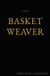 The Libri GmbH The Basket Weaver Paperback