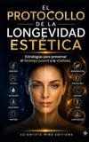 El Protocolo de la Longevidad estética
