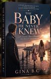 THE Libri GmbH The Baby He Never Knew