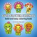 Cute Flower Friends: Bold and Easy Coloring Book