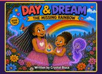 Day & Dream The Missing Rainbow
