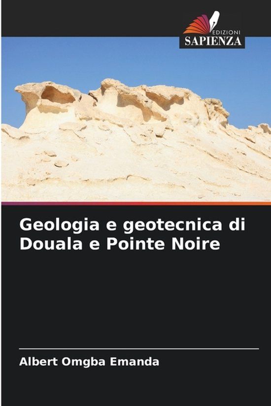 Geologia Edizioni Sapienza Geologia e geotecnica di Douala e Pointe Noire