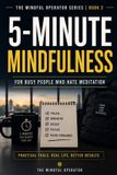 5-Minute Libri GmbH 5-Minute Mindfulness: For Busy People Who Hate Meditation