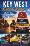 Key West Guide De Voyage 2026-2027