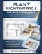 PLAN7 Architekt Pro 5 User Guide for Beginners: Step-by-Step Home Design, Floor Plans, and 3D House Modeling