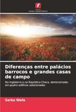 Diferenças entre palácios barrocos e grandes casas de campo: Na Inglaterra e na República Checa, demonstradas em quatro edifícios selecionados