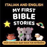 Italian and English My First Bible Stories High Contrast Baby Book