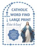 Catholic Word Find: All About the Rosary: A Devotional Activity Book for Kids and Adults – Explore the Mysteries of the Rosary, as well as other ... Large Print Puzzles and Coloring Pages.