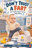 Ne fais pas confiance à un pet : un chant pour apprendre la propreté adapté aux enfants